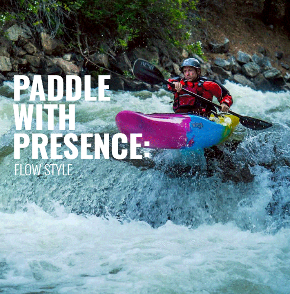 paddle with presence: flow style